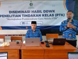Diseminasi Hasil PDWK PTK Oleh Guru Inspiratif MAN 2 Pangandaran