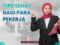 RSUD Pandega Pangandaran Bagikan Tips Sehat untuk Pekerja
