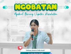 Ngobrol Bareng Seputar Kesehatan (Ngobatan) Bahaya Anemia Pada Anak